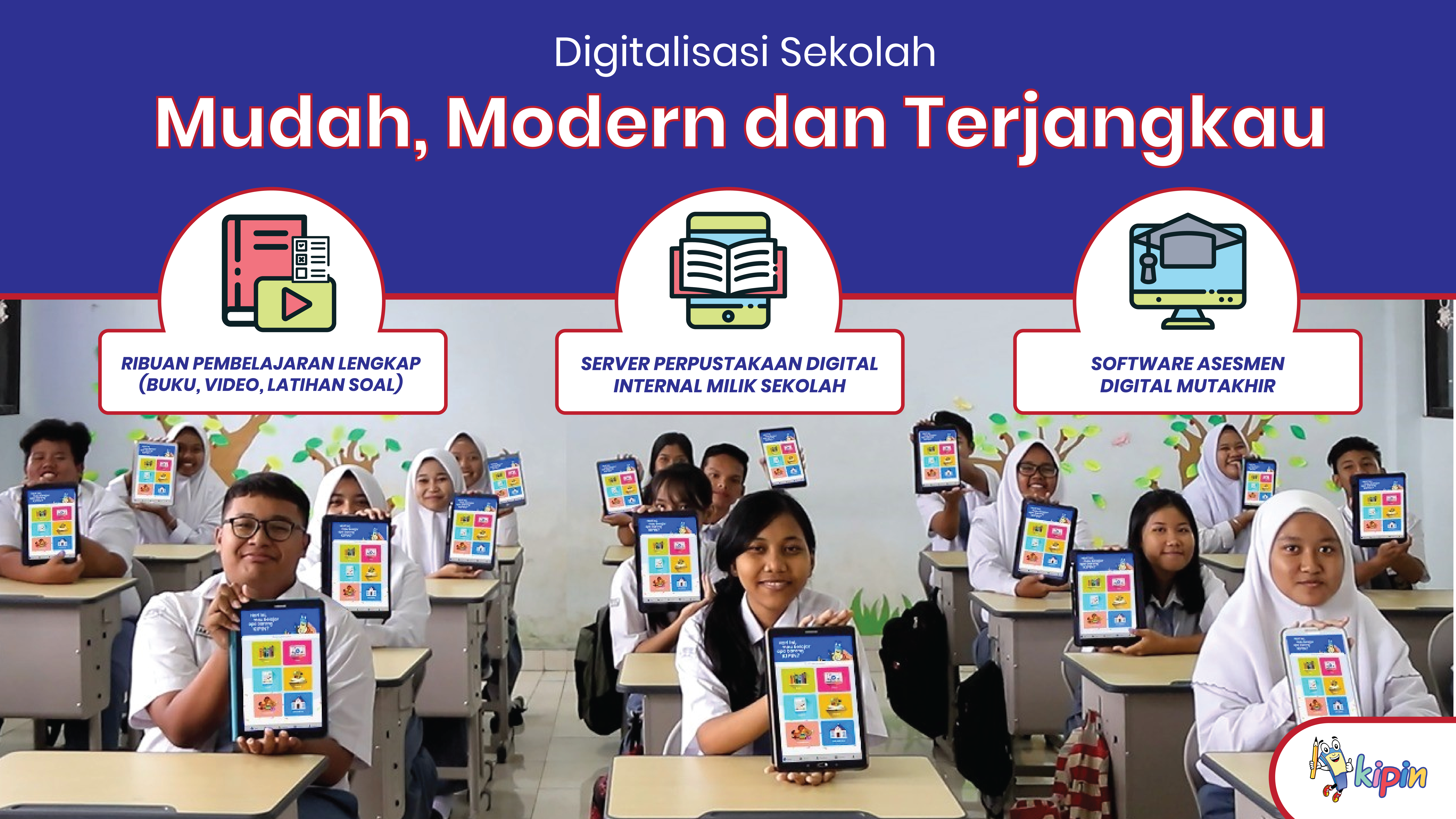 Digitalisasi Sekolah Praktis dan Instan dengan Kipin