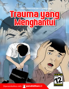 Halaman depan komik literasi Pendidikan.id "Trauma yang Menghantui"