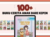 Bacaan Seru, Penuh Ilmu - 100+ Buku Cerita Anak di Kipin Kembangkan Imajinasi Penuh Edukasi