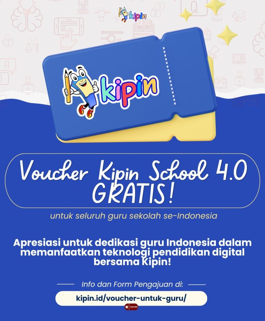 Program Kipin Bagi-Bagi Voucher untuk Guru Sekolah se-Indonesia. Gratis. Tanpa biaya dan tanpa syarat memberatkan.